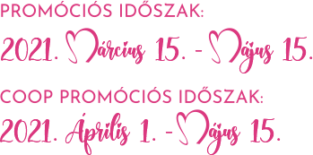 Promóciós időszak: március 15. - május 15.